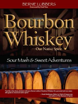 cover image of Bourbon Whiskey Our Native Spirit